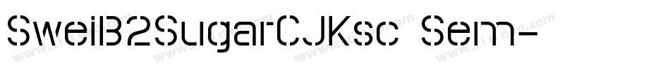 SweiB2SugarCJKsc Sem字体转换